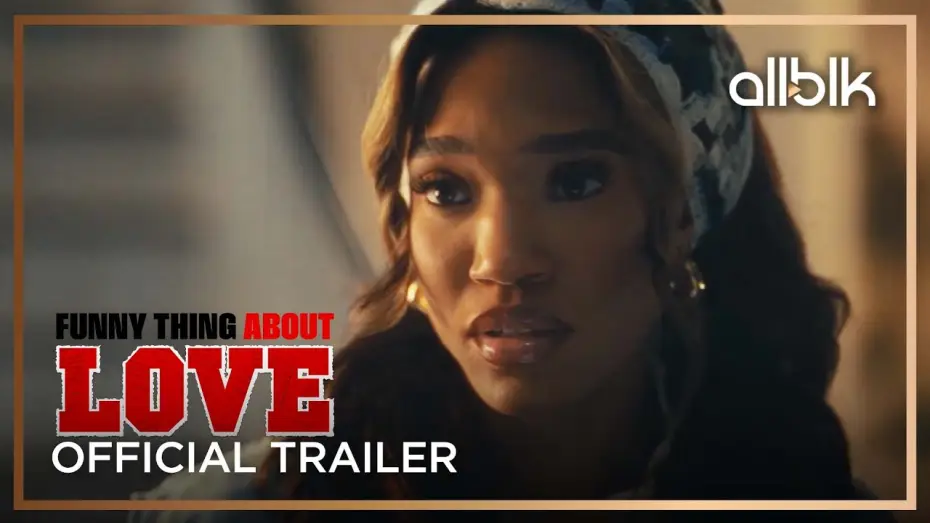 Watch film Funny Thing About Love | Funny Thing About Love | Official Trailer | ALLBLK