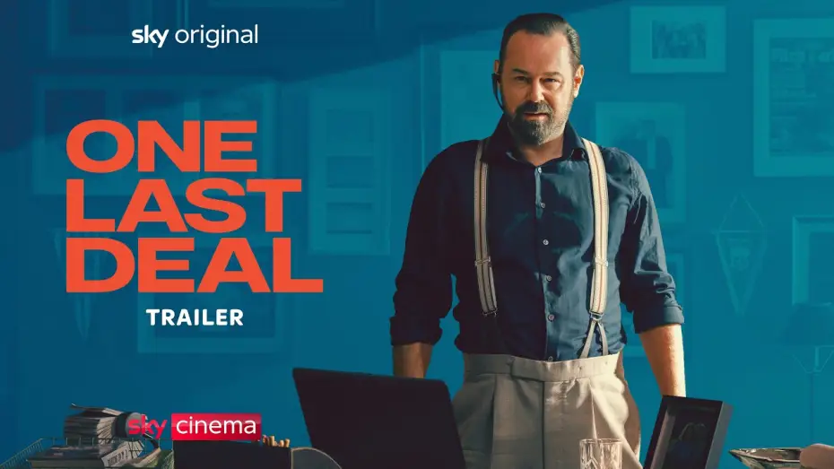 Watch film One Last Deal — Official Sky Trailer