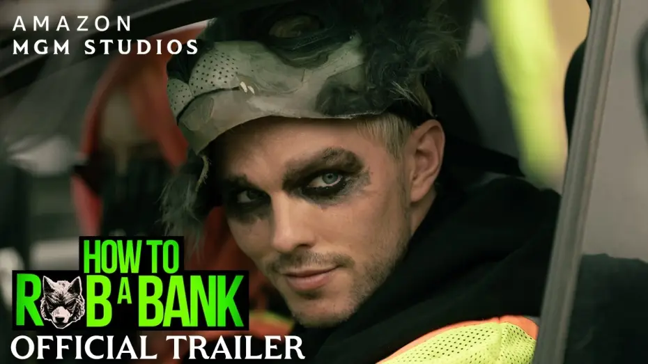 Watch film How to Rob a Bank — Official Trailer