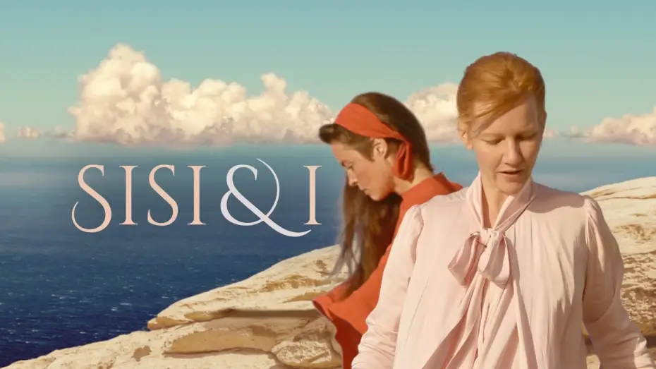 Watch film Sisi & I — Trailer [Subtitled]