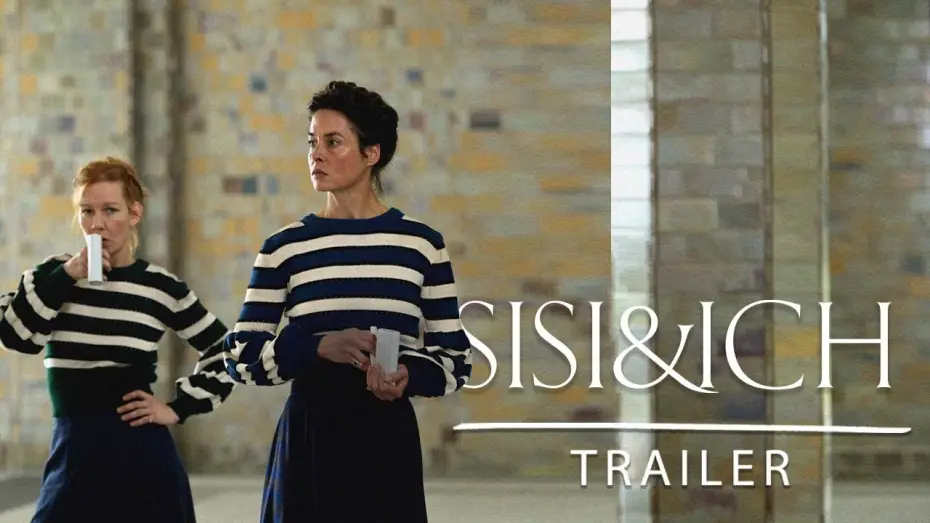 Watch film Sisi & I — Offizieller Trailer