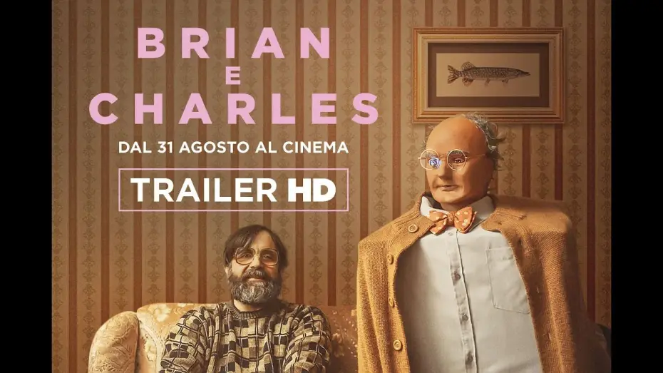 Watch film Brian and Charles — Brian e Charles dal 31 agosto al cinema | Trailer ITA HD
