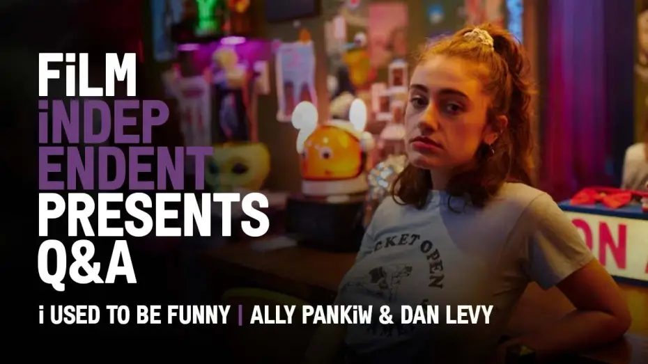 Watch film I Used to Be Funny — Q&A with Dan Levy & Ally Pankiw