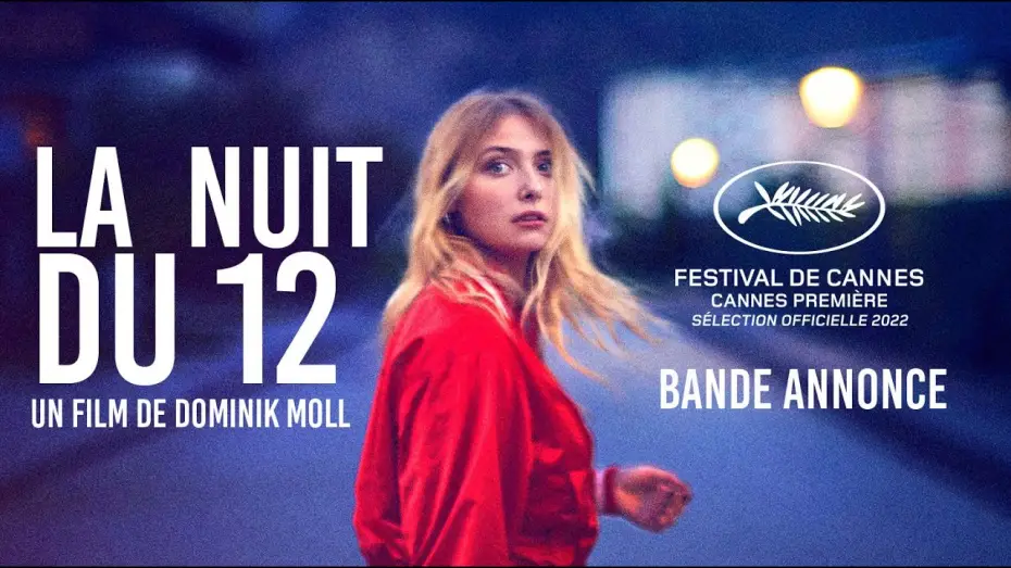 Watch film The Night of the 12th — LA NUIT DU 12 - Bande annonce