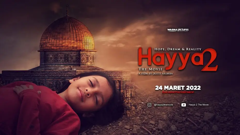 Watch film Hayya 2 the Movie: Hope, Dream and Reality — HAYYA 2 - Hope, Dream, and Reality | Official Trailer | di Bioskop 24 MARET 2022 [HD]
