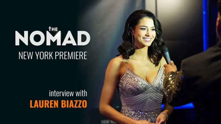 Watch film The Nomad — Interview with Lauren Biazzo at the NY premiere