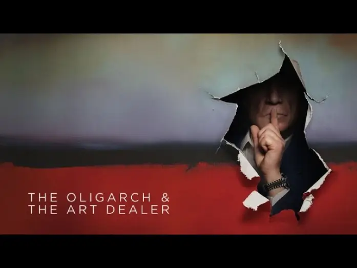 Watch film The Oligarch and the Art Dealer — The Oligarch and the Art Dealer - Official Trailer
