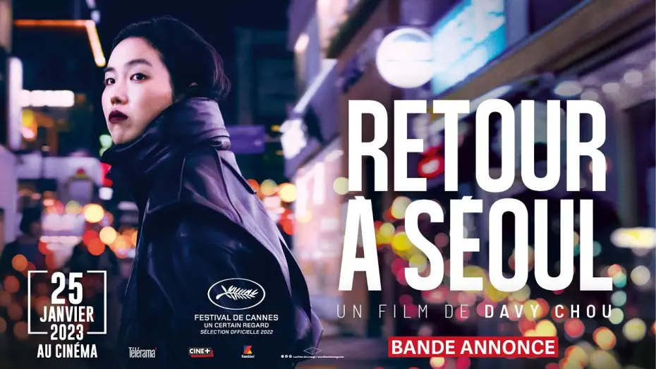 Watch film Return to Seoul — RETOUR À SÉOUL de Davy Chou - Spot officiel