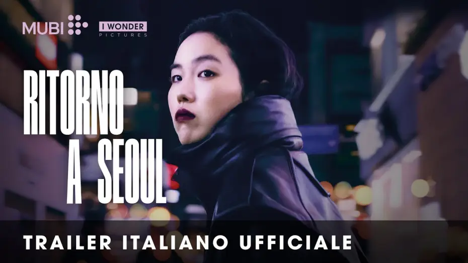 Watch film Return to Seoul — RITORNO A SEOUL | Trailer Italiano Ufficiale HD