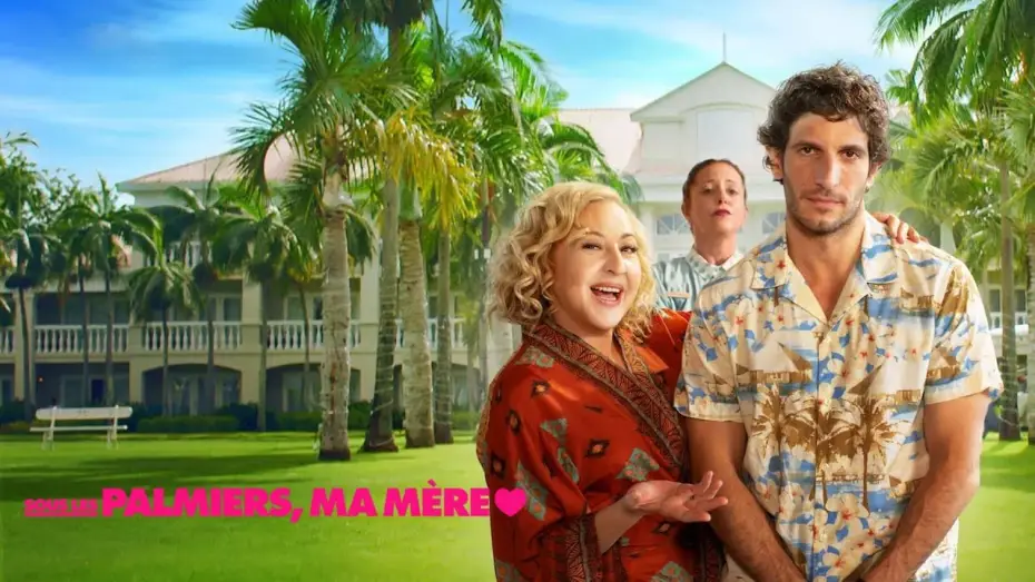 Watch film Honeymoon with My Mother — SOUS LES PLAMIERS, MA MÈRE Bande annonce VF