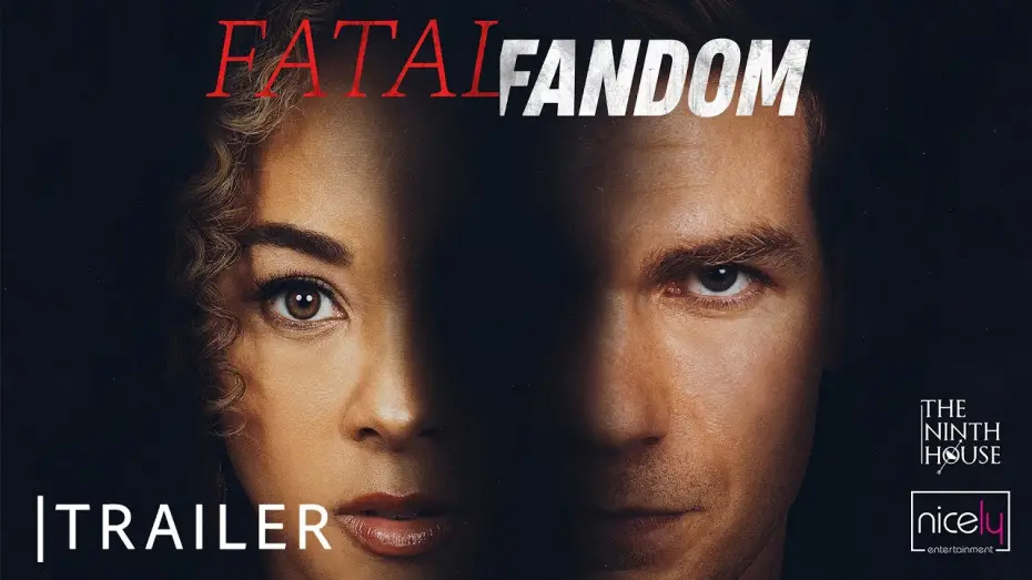 Watch film Fatal Fandom | Fatal Fandom | Trailer | Nicely Entertainment