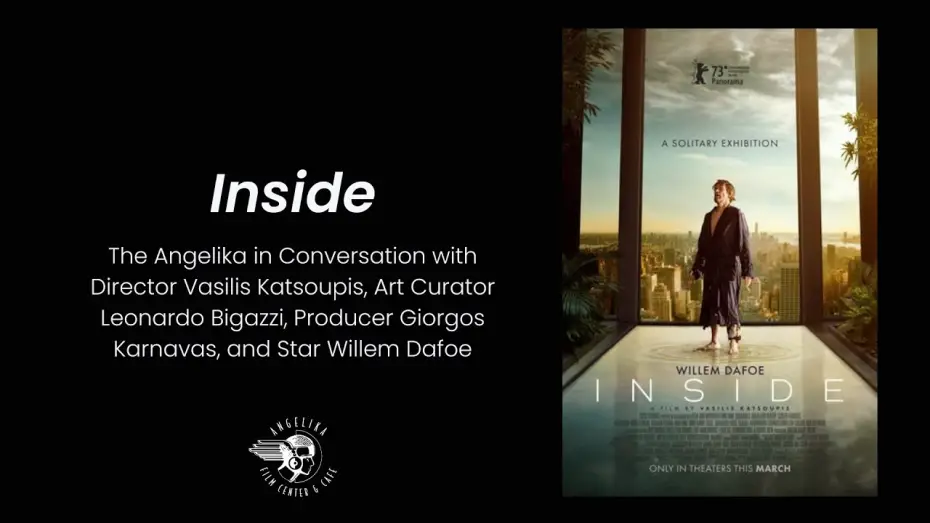 Watch film Inside — INSIDE | In Conversation with Vasilis Katsoupis, Leonardo Bigazzi, Giorgos Karnavas, & Willem Dafoe