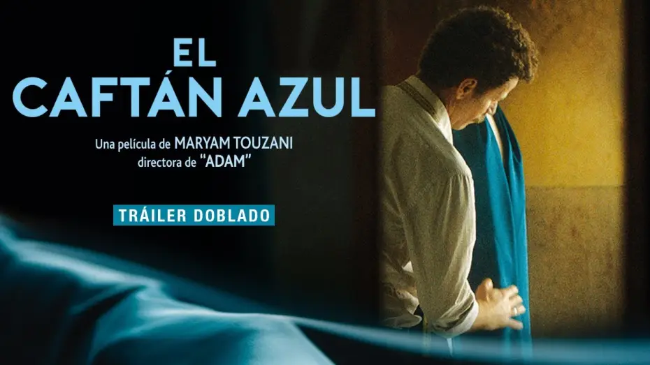 Watch film The Blue Caftan — El Caftán Azul | Trailer Español | 10 de marzo en cines