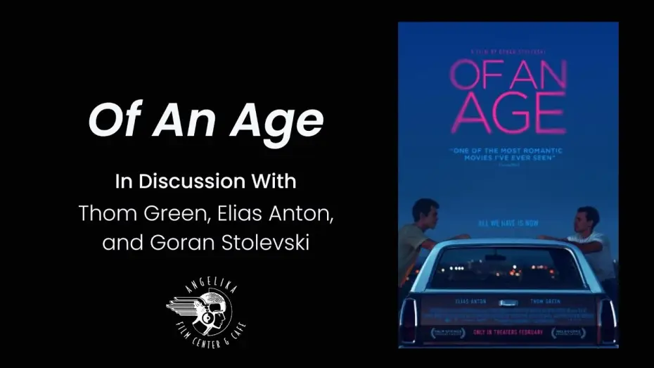 Watch film Of an Age — OF AN AGE | In Conversation with Thom Green, Elias Anton, and Goran Stolevski