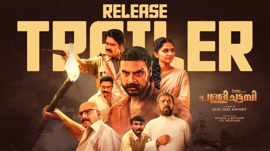 Watch film Pallichattambi — Pallichattambi - Release Trailer | Tovino Thomas | Dijo Jose Antony | Vibin Varghese