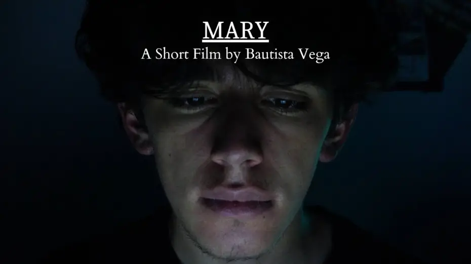 Watch film Mary — MARY - A Short Film by Bautista Vega