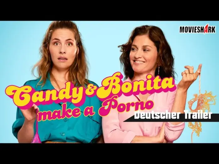 Watch film Candy & Bonita | "CANDY AND BONITA MAKE A PORNO" - Kom&ouml;die - Deutscher Trailer