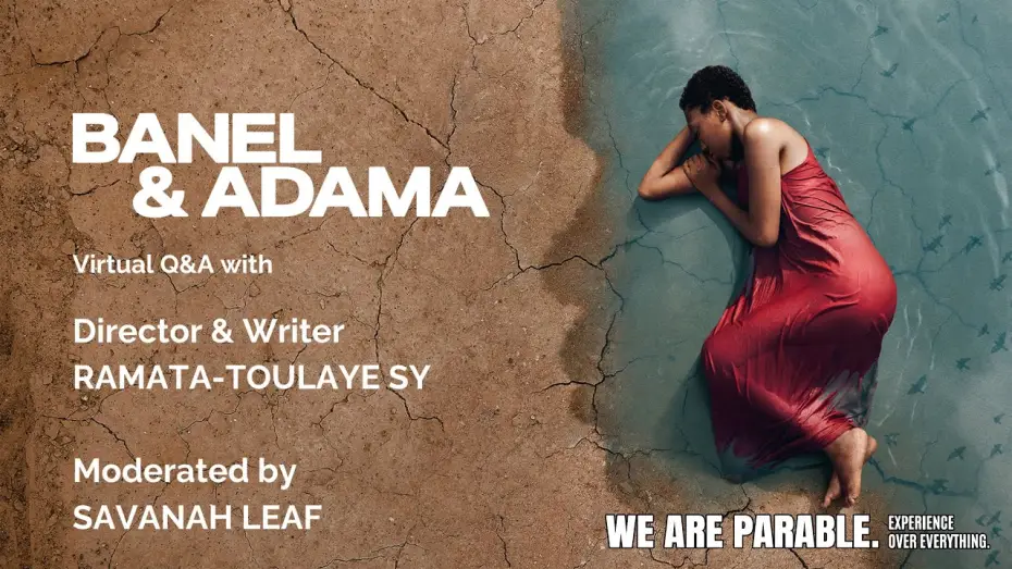 Watch film Banel & Adama | Storytelling & Love Q&A | Director Ramata-Toulaye Sy | With Savanah Leaf