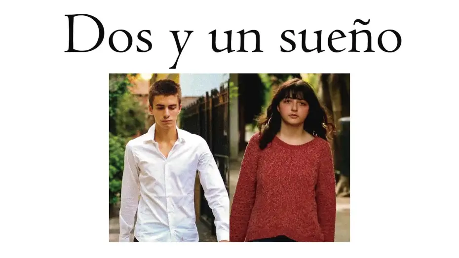 Watch film Dos y un Sueño — Dos y un sueño / Cortometraje