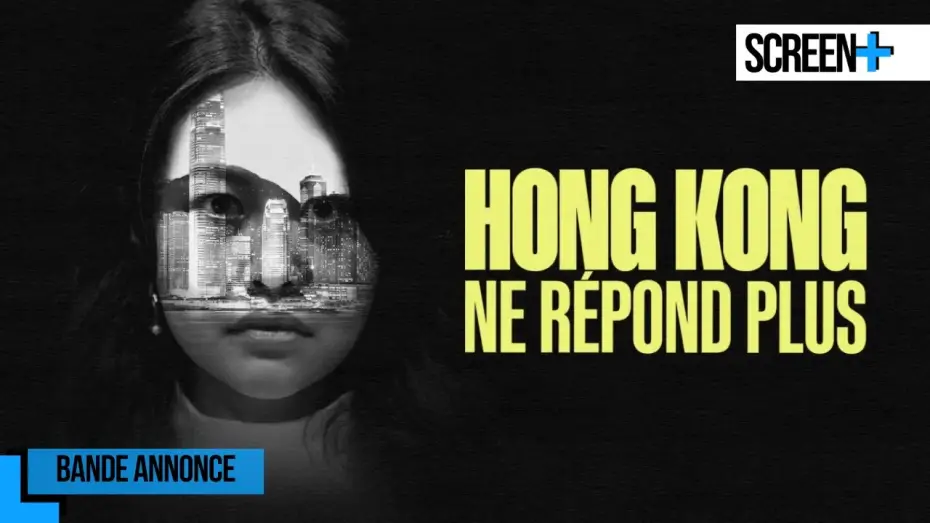 Watch film Hong Kong ne r&eacute;pond plus | Hong Kong ne r&eacute;pond plus sur France 5