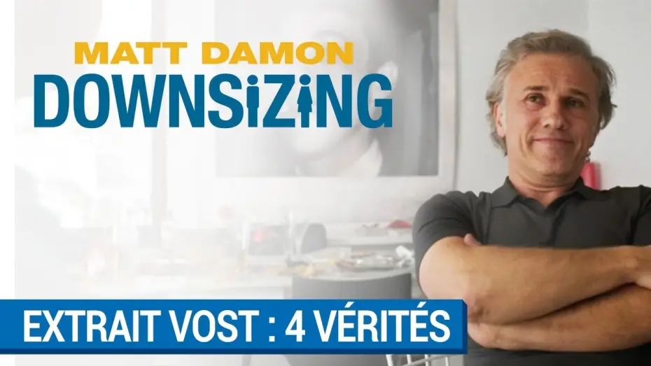 Watch film Downsizing — DOWNSIZING - Christoph Waltz dit ses 4 vérités à Matt Damon (VOST)  [au cinéma le 10 janvier 2018]