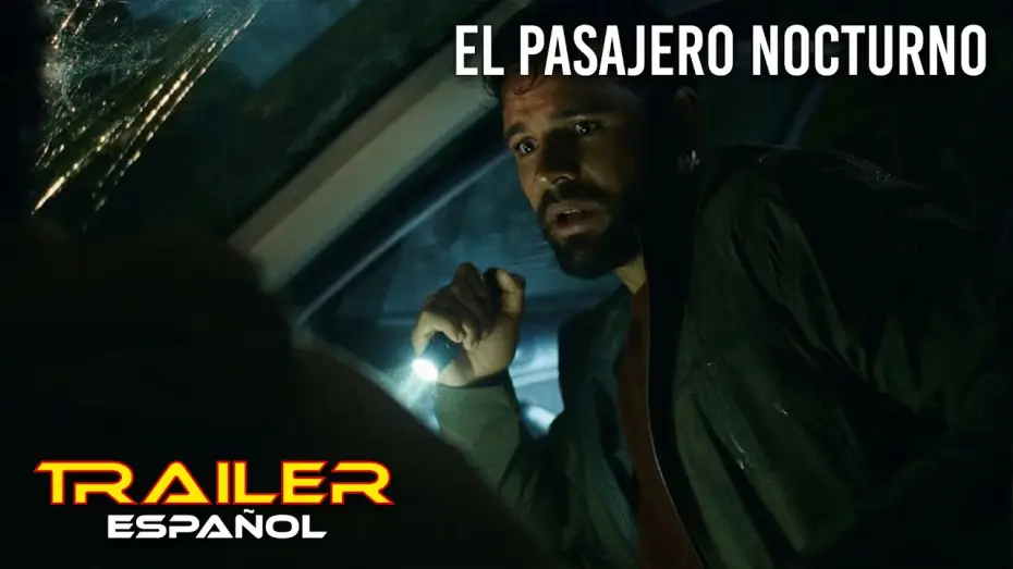 Watch film Passenger — El pasajero nocturno - Tráiler español