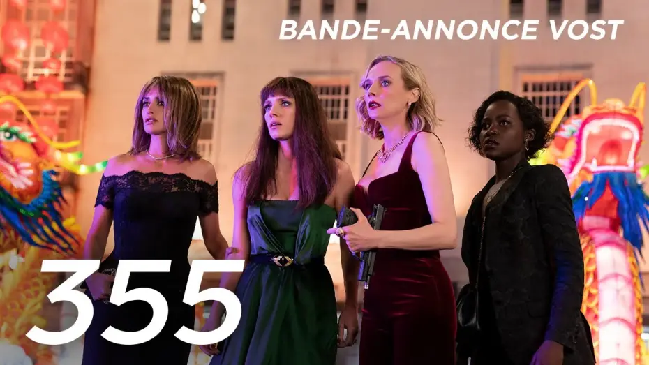 Watch film The 355 — 355 - Bande Annonce [VOST]