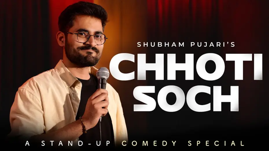 Watch film Shubham Pujari: Chhoti Soch — Chhoti Soch | Standup Comedy Special by Shubham Pujari