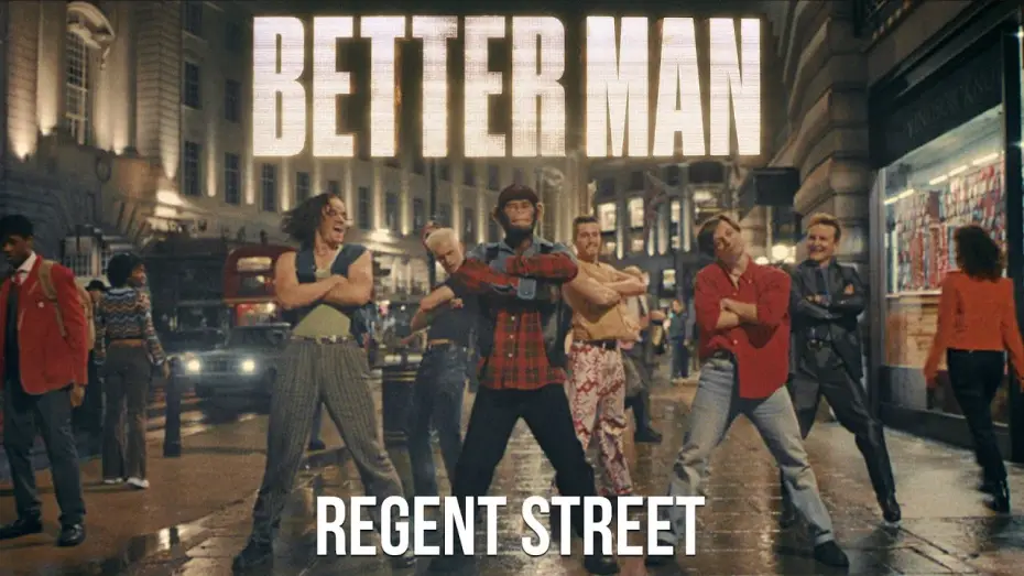 Watch film Better Man | &ldquo;Regent Street&rdquo; Official Clip