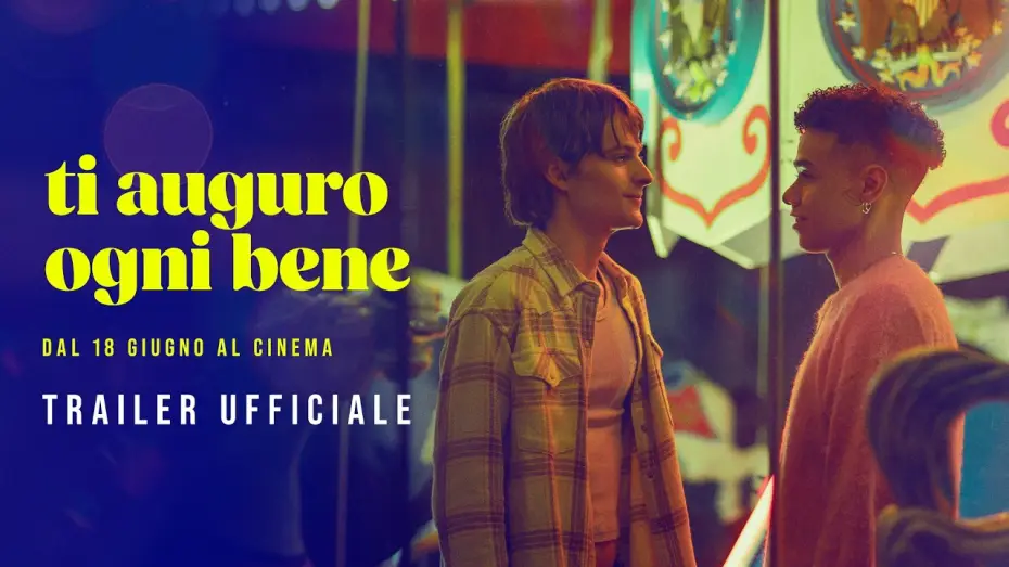 Watch film I Wish You All the Best | Ti auguro ogni bene | Trailer 90" | dal 18 giugno al cinema