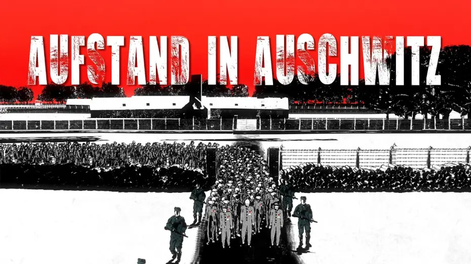 Watch film Aufstand in Auschwitz — Aufstand in Auschwitz | Ein Dokumentarfilm von Gabi Schlag | Trailer 1