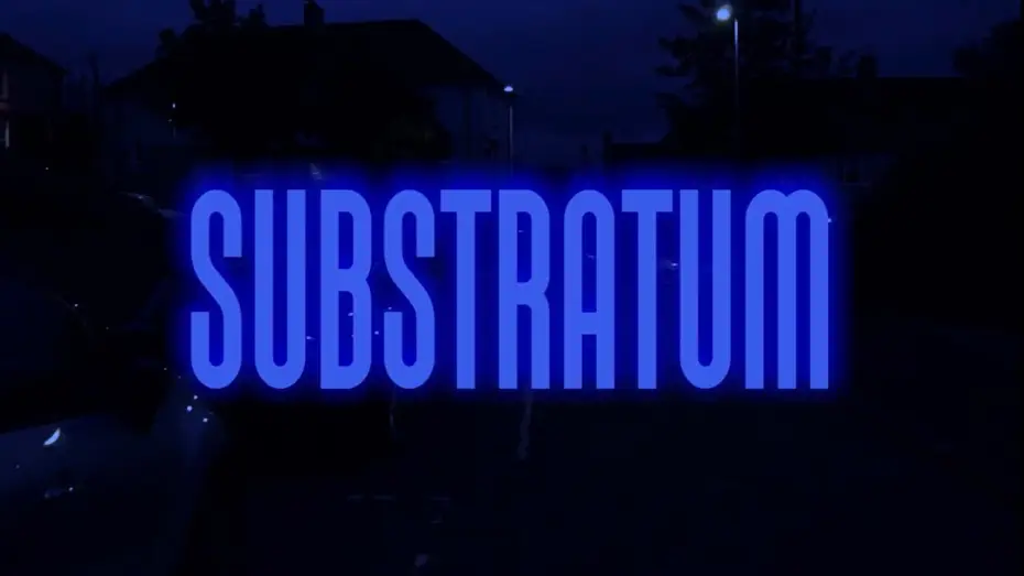 Watch film SUBSTRATUM | SUBSTRATUM (Short Psychological Thriller Film)