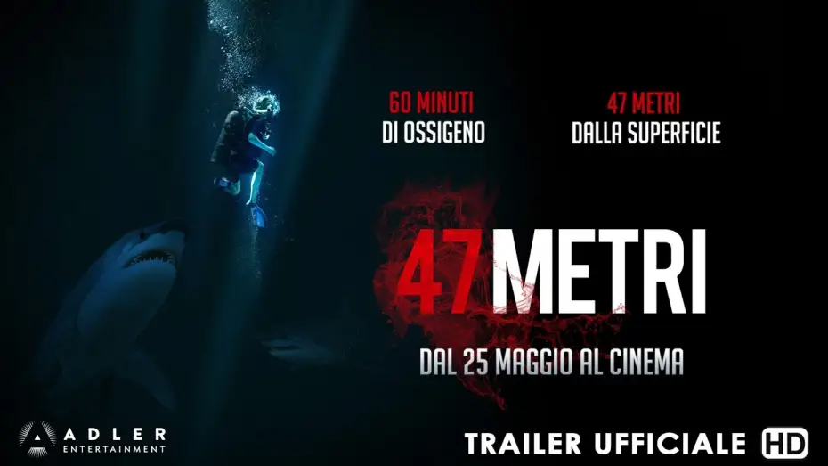Watch film 47 Meters Down | 47 Metri - Trailer Ufficiale Italiano | HD
