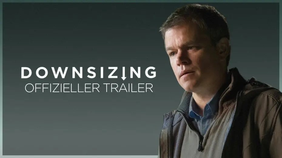 Watch film Downsizing — DOWNSIZING | TRAILER H | DE