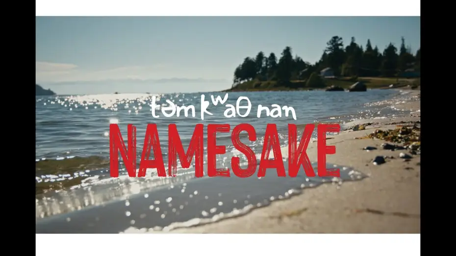 Watch film təm kʷaθ nan Namesake — NameSake Teaser