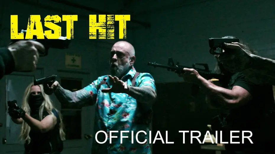 Watch film Last Hit | LAST HIT (2026) | Official Trailer - Mike Ferguson, Twana Barnett, LeeAnne Bauer & Levee Duplay