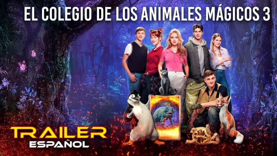 Watch film School of Magical Animals 3 | El colegio de los animales m&aacute;gicos 3 - Tr&aacute;iler espa&ntilde;ol