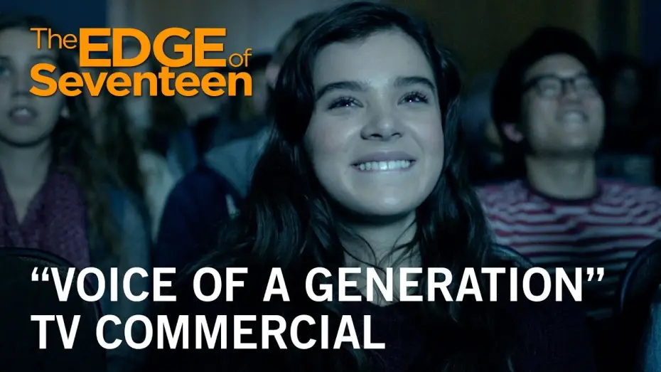 Watch film The Edge of Seventeen — "Voice of a Generation" TV Commercial
