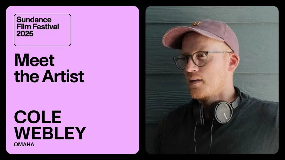 Watch film Omaha | Meet the Artist 2025: Cole Webley on &ldquo;Omaha&rdquo;