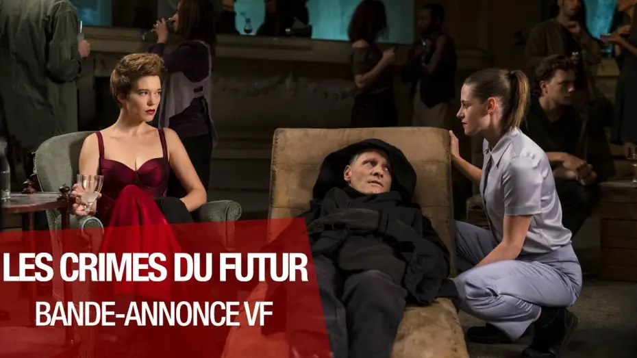 Watch film Crimes of the Future | LES CRIMES DU FUTUR - Bande-annonce VF