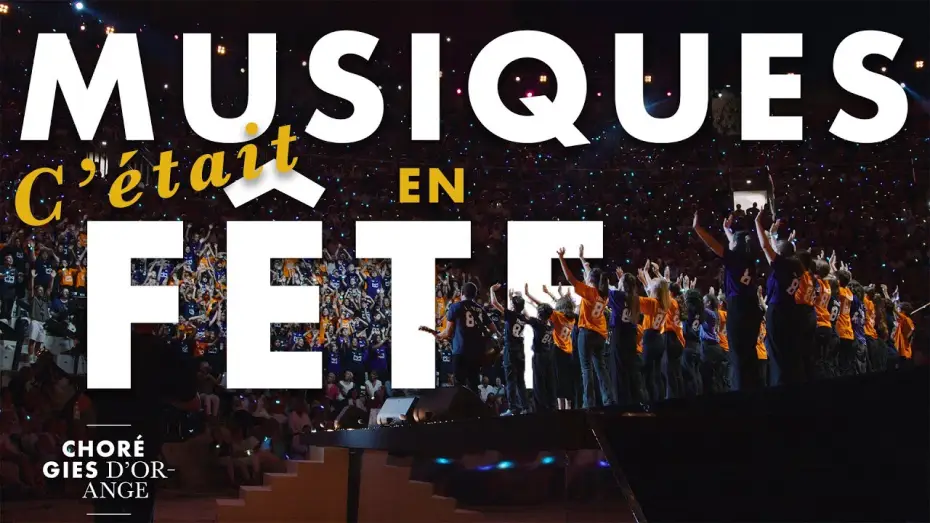Watch film Musiques en f&ecirc;te des Chor&eacute;gies d&rsquo;Orange | C'était MUSIQUES EN F&Ecirc;TE - Chor&eacute;gies d'Orange 2025