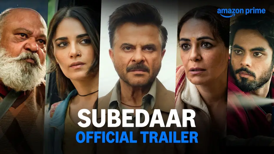Watch film Subedaar | Subedaar - Official Trailer | Anil Kapoor, Radhikka Madan, Aditya Rawal, Mona Singh, Saurabh Shukla