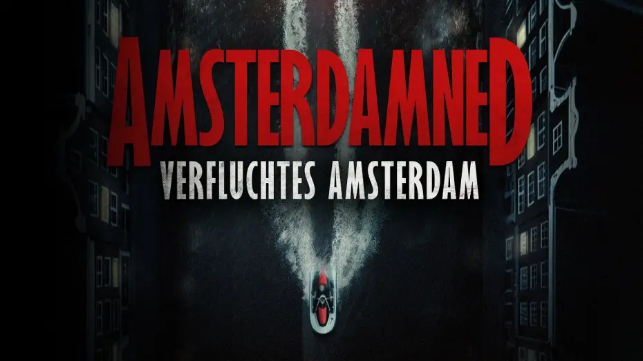 Watch film Amsterdamned II | Amsterdamned II - Verfluchtes Amsterdam - Spot - Ab 19.03.26 im Kino!