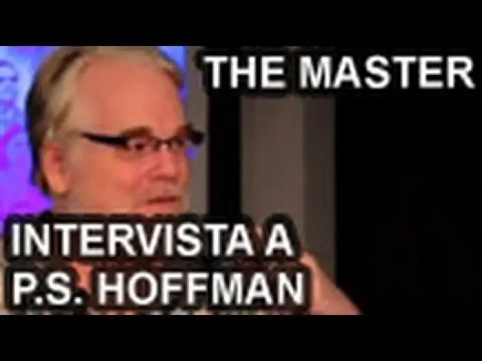 Watch film The Master | The Master - video intervista a Philip Seymour Hoffman