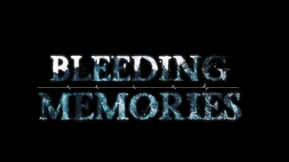 Watch film Bleeding Memories — Bleeding Memories Trailer 2026