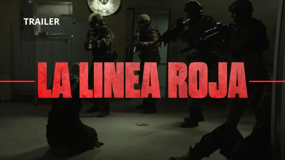 Watch film La l&iacute;nea roja | LA L&Iacute;NEA ROJA &ndash; Trailer Oficial 5.1