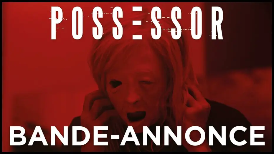 Watch film Possessor | POSSESSOR - Bande Annonce [VF]