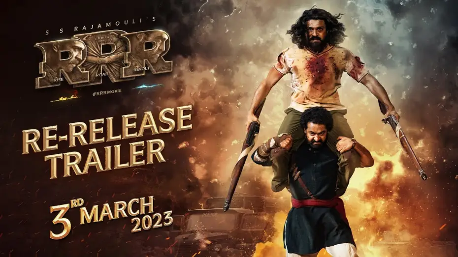 Watch film RRR | RRR Re-Release Trailer | SS Rajamouli | NTR, Ram Charan | 3 March 2023
