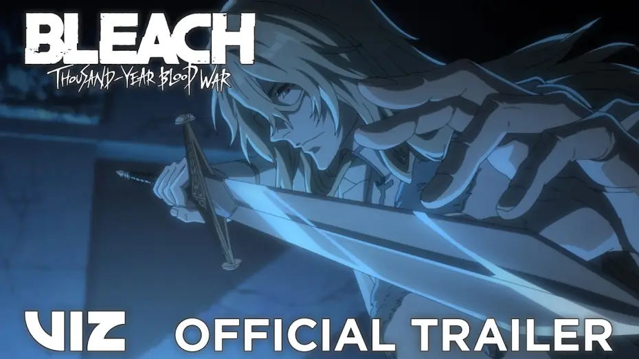Watch film Bleach: Thousand-Year Blood War – The Calamity — Official Trailer | BLEACH: Thousand-Year Blood War – The Calamity in Theatres June 25 | VIZ