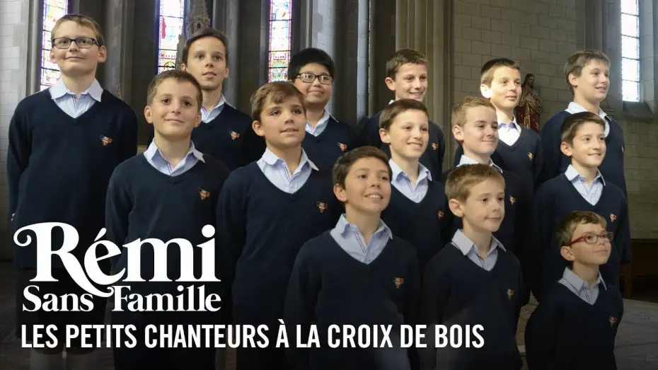 Watch film Remi, Nobody's Boy | R&eacute;mi Sans Famille - Featurette Les petits chanteurs &agrave; la croix de bois